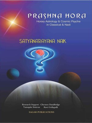 cover image of Prashna Hora (Horary Astrology and Cosmic Psyche in Classical and Nadi)